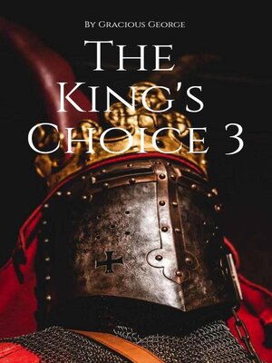cover image of The King's Choice 3